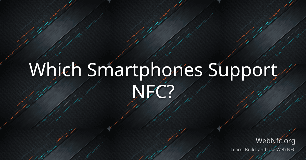 Which Smartphones Support NFC?